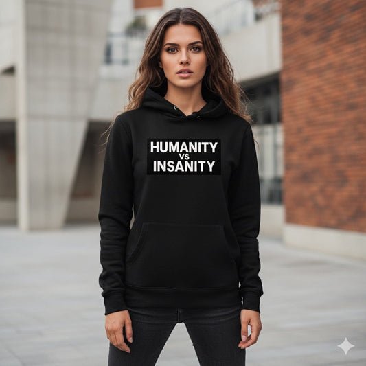 HUMANITY VS INSANITY Black Hoodie