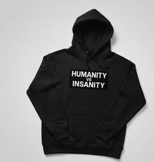 HUMANITY VS INSANITY Black Hoodie